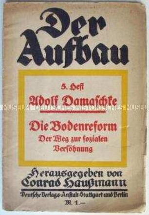 Heft aus der Reihe "Der Aufbau" über die Landwirtschaftspolitik nach der Novemberrevolution