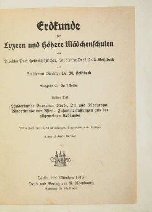 Teil 3: Länderkunde Europas: Nord-, Ost- und Südeuropa, Länderkunde von Asien, Zusammenfassungen aus der allgemeinen Erdkunde
