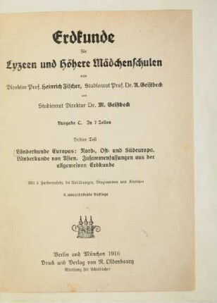 Teil 3: Länderkunde Europas: Nord-, Ost- und Südeuropa, Länderkunde von Asien, Zusammenfassungen aus der allgemeinen Erdkunde