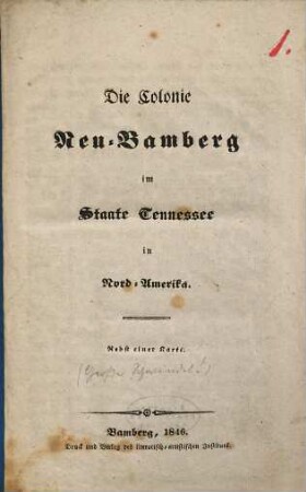 Die Colonie Neu-Bamberg im Staate Tennessee in Nord-Amerika