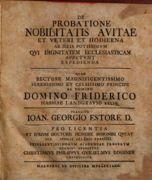 De probatione nobilitatis avitae, et veteri et hodierna, ab illis potissimum, qui dignitatem ecclesiasticam appetunt, expedienda