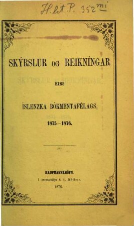 Skýrslur og reikníngar hins Íslenzka Bókmentafélags. 1875/76