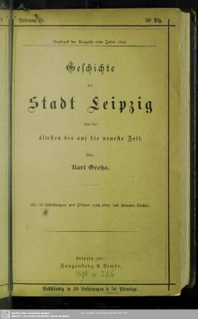 2,1: Geschichte der Stadt Leipzig von der ältesten bis auf die neueste Zeit : auf 80 Abbildungen und Plänen nach alten und seltenen Stichen verm.