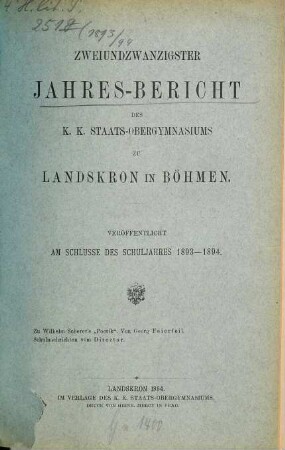 Jahresbericht des K.K. Staats-Obergymnasiums zu Landskron in Böhmen : veröffentlicht am Schlusse des Schuljahres .... 22. 1893/94