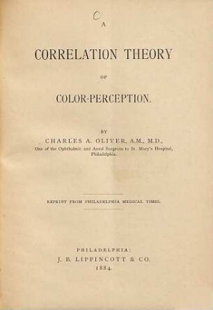 A Correlation Theory of Color-Perception : (From Philadelphia Medical Times.)