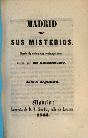 Madrid y sus misterios : novela de costumbres contemporaneas. 2