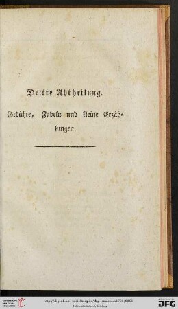 Dritte Abtheilung: Gedichte, Fabeln und kleine Erzählungen