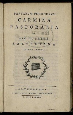 Poetarum Polonorum Carmina Pastoralia Ex Bibliotheca Zalusciana