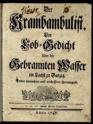 Der Krambambulist : Ein Lob-Gedicht Uber die Gebrannten Wasser im Lachß zu Danzig