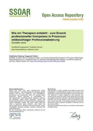 Wie ein Therapeut entsteht - zum Erwerb professioneller Kompetenz in Prozessen wildwüchsiger Professionalisierung