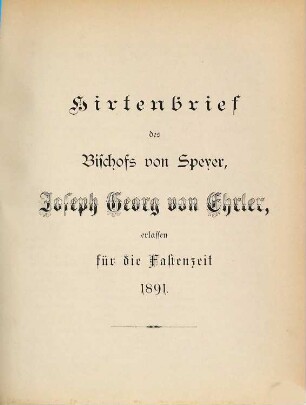Hirtenbrief für das Bistum Speyer. 1891