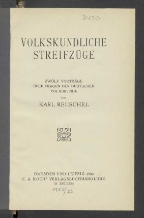 Volkskundliche Streifzüge : zwölf Vorträge über Fragen der deutschen Volkskunde
