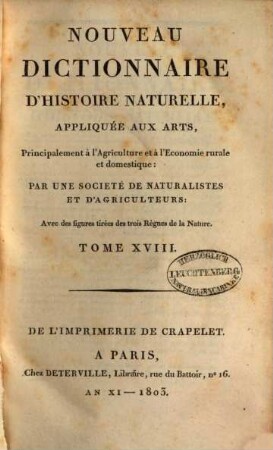 Nouveau dictionnaire d'histoire naturelle, appliquée aux arts, principalement à l'agriculture et à l'économie rurale et domestique : avec des figures tirées des trois règnes de la nature, 18. Pim - Pyx