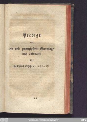 Predigt am ein und zwanzigsten Sonntage nach Trinitatis über die Epistel Ephes. VI. v. 10 - 17.