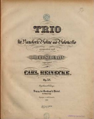 Trio für Pianoforte, Violine und Violoncello : op. 38