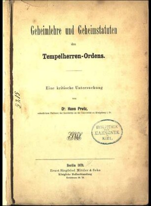 Geheimlehre und Geheimstatuten des Tempelherren-Ordens : eine kritische Untersuchung