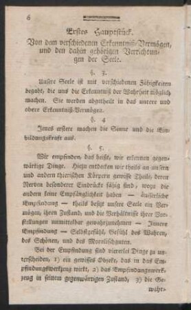 Erstes Hauptstück. Von dem verschiedenen Erkenntniß-Vermögen, und den dahin gehörigen Verrichtungender Seele