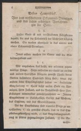 Erstes Hauptstück. Von dem verschiedenen Erkenntniß-Vermögen, und den dahin gehörigen Verrichtungender Seele