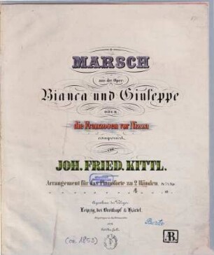 Marsch aus der Oper Bianca und Giuseppe oder die Franzosen vor Nizza