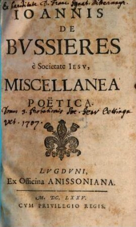 Ioannis De Bvssieres è Societate Iesv, Miscellanea Poëtica, 1