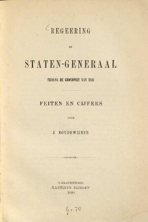 Regeering en Staten-Generaal tijdens de grondwet van 1848 : Feiten en cijfers door J. Boudewijnse