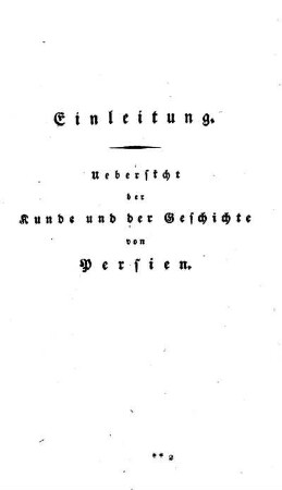 §.2. Uebersicht der neuern Geschichte Persien?s.