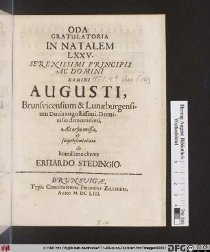 Oda Gratulatoria In Natalem LXXV. Serenissimi Principis Ac Domini Domini Augusti, Brunsvicensium & Lunaeburgensium Ducis augustissimi