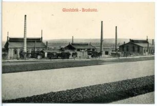 Brockwitz. Glasfabrik