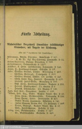 Fünfte Abtheilung. Einwohnerverzeichnis : Fünfte Abtheilung. Alphabetisches Verzeichniß sämmtlicher selbständiger Einwohner mit Angabe der Wohnung
