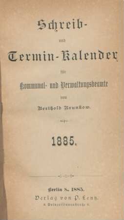 1885: Schreib- und Termin-Kalender für Kommunal- und Verwaltungsbeamte