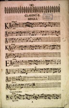 CHORUS MUSARUM DIVINO APOLLINI ACCINENTIUM SIVE SEX MISSAE SELECTISSIMAE A QUATUOR VOCIBUS Canto, Alto, Tenore, Basso, 2. Violinis & Organo Concertantibus, 2. Clarinis, Tympano, Violoncello, pro Libitu