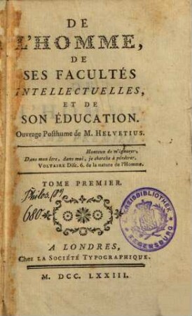 De L'Homme, De Ses Facultés Intellectuelles Et De Son Éducation. 1