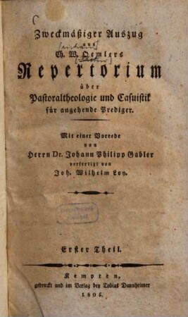 Zweckmäßiger Auszug aus Ch. W. Oemlers Repertorium über Pastoraltheologie und Casuistik für angehende Prediger, 1