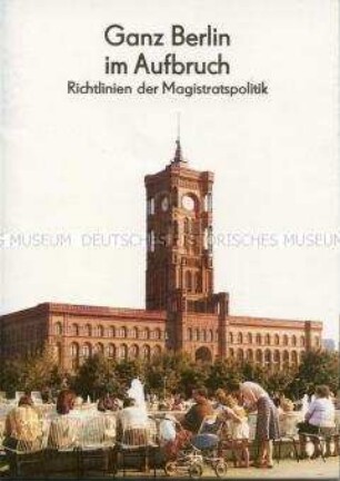 Informationsschrift des ersten frei gewählten Magistrats von Ost-Berlin zu den Richtlinien der Kommunalpolitik in den letzten Monaten der DDR