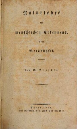 Naturlehre des menschlichen Erkennens oder Metaphysik
