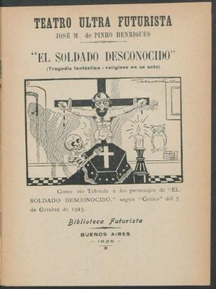 "El soldado desconocido" : (tragedia fantástica - religiosa en un acto) ; como vio taborda a los personajes de "El soldado desconocido," según "Critica" del 5 de octubre de 1923