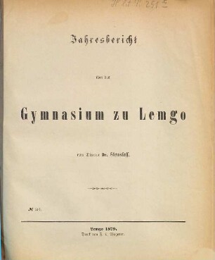 Jahresbericht : über das Schuljahr von Ostern ... bis Ostern ..., 1878/79