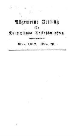 Wer darf dem schönen Berufe des Volksschullehrer sich weyhenh? : (Beschluß folgt)