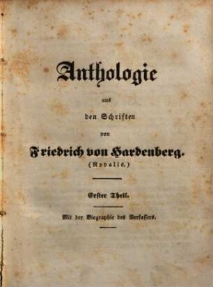 Anthologie aus den Schriften : mit der Biographie des Verfassers. 1