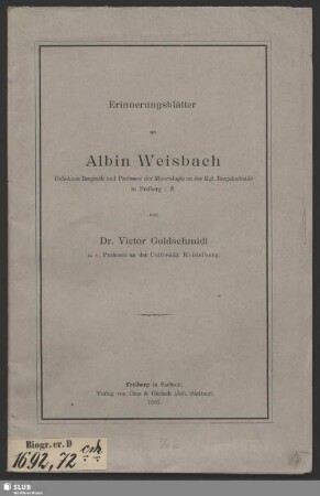 Erinnerungsblätter an Albin Weisbach : Geheimen Bergrath und Professor der Mineralogie an der Kgl. Bergakademie in Freiberg i. S.