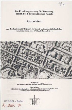 Gutachten: Erhaltungssatzung für Kreuzberg               östlich des Luisenstädtischen Kanals