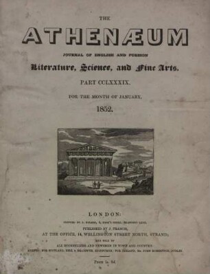 THE ATHENAEUM JOURNAL OF ENGLISH AND FOREIGN Literature, Science, and fine Arts. Part CCLXXXIX. - PART CCXCIV.
