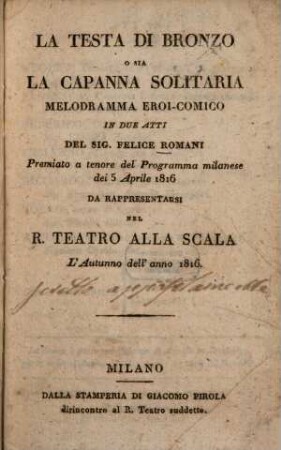 La testa di bronzo o sia la capanna solitaria : Melodramma eroi-comico in due atti