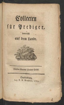 Fünften Bandes Drittes Stück: Collecten für Prediger