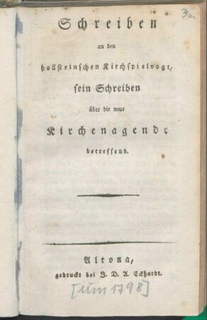 Schreiben an den hollsteinischen Kirchspielvogt, sein Schreiben über die neue Kirchenagende betreffend