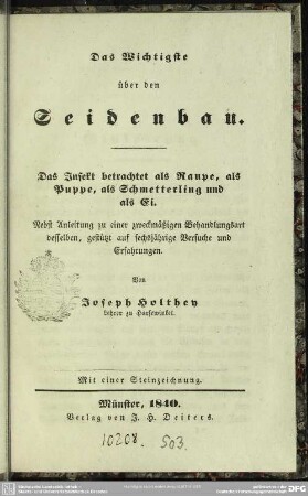 Das Wichtigste über den Seidenbau : Das Insekt betrachtet als Raupe, als Puppe, als Schmetterling und als Ei