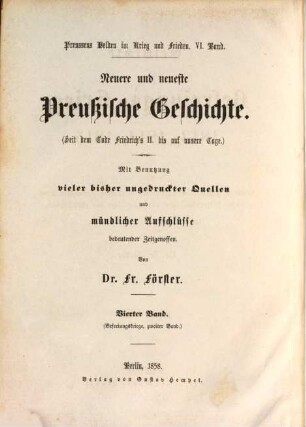 Preußens Helden im Krieg und Frieden : eine Geschichte Preussens seit dem Großen Kurfürsten bis zum Ende der Freiheitskriege, 6. Neuere und neueste preußische Geschichte ; 4. Geschichte der Befreiungs-Kriege ; 2