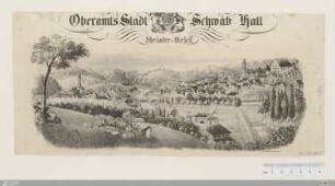 Oberamts-Stadt Schwäb. Hall Meister-Brief : [Handwerksbrief, NN, Schwäbisch Hall, XXXX]