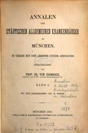 Annalen der städtischen allgemeinen Krankenhäuser zu München. 1, 1. 1865/75 (1878)