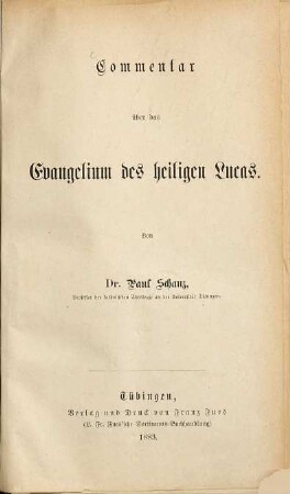 Commentar über das Evangelium des heiligen Lucas